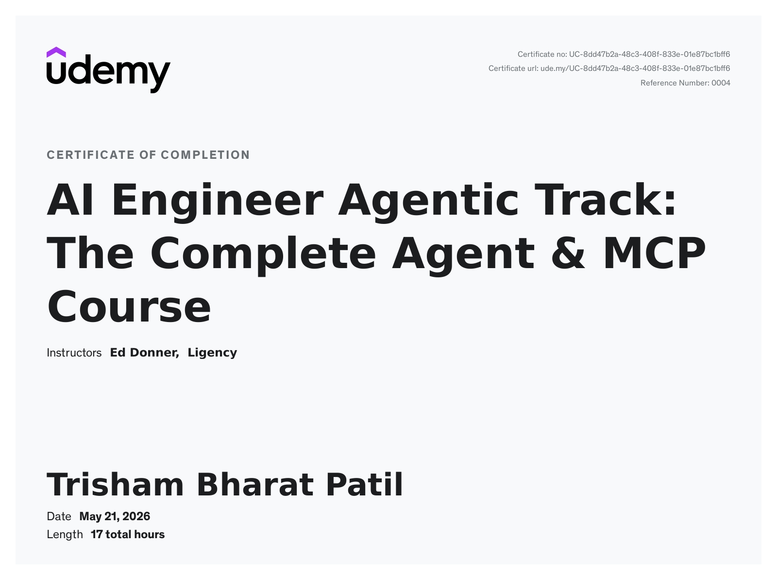 AI Engineer Agentic Track: The Complete Agent & MCP Course certificate issued by Udemy to Trisham Patil