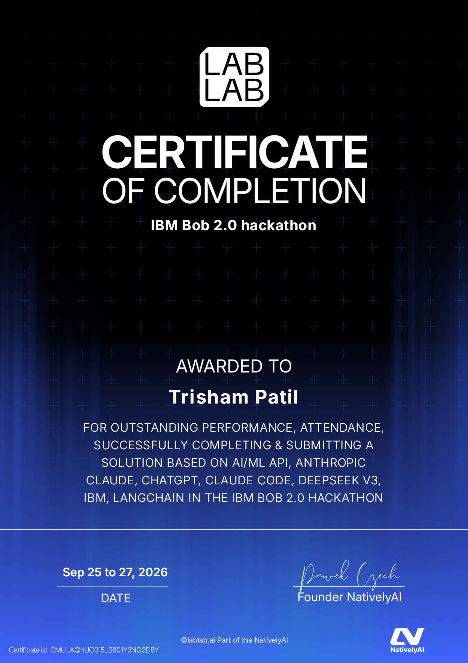 IBM Bob 2.0 Hackathon — Certificate of Excellence and Completion certificate issued by lablab.ai to Trisham Patil
